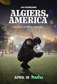Algiers, America: The Relentless Pursuit (2023)