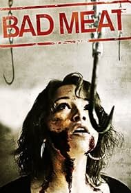 Bad Meat (2013)