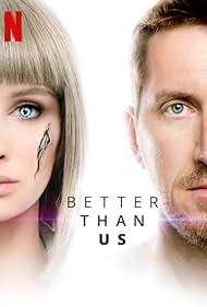 Better Than Us (2019)