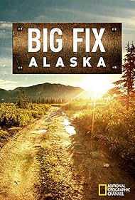 Big Fix Alaska (2016)