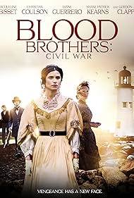 Blood Brothers: Civil War (2021)