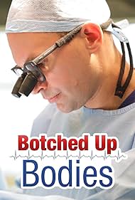 Botched Up Bodies (2013)