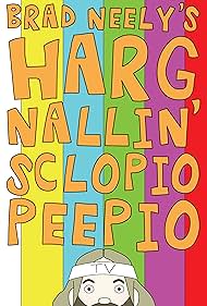 Brad Neely's Harg Nallin' Sclopio Peepio (2016)