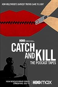 Catch and Kill: The Podcast Tapes (2021)
