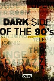 Dark Side of the '90s (2021)