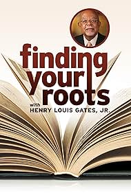 Finding Your Roots with Henry Louis Gates, Jr. (2012)