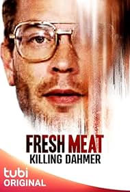 Fresh Meat: Killing Dahmer (2023)