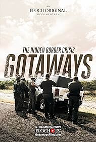 Gotaways: The Hidden Border Crisis (2023)