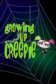 Growing Up Creepie (2006)