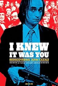 I Knew It Was You: Rediscovering John Cazale (2009)