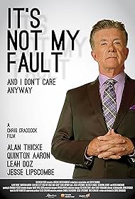 It's Not My Fault and I Don't Care Anyway (2017)