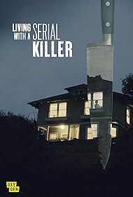 Living with A Serial Killer (2021)