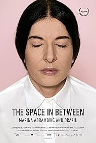 Marina Abramovic In Brazil: The Space In Between (2016)