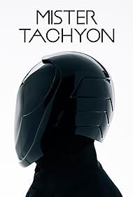 Mister Tachyon (2018)