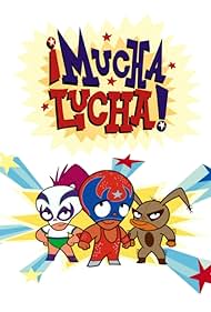 ¡Mucha Lucha! (2002)