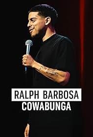 Ralph Barbosa: Cowabunga (2023)