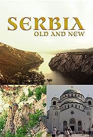 Serbia Old and New (2019)