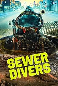 Sewer Divers (2023)