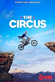 The Circus: Inside the Greatest Political Show on Earth (2016)