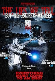 The Lies We Tell But the Secrets We Keep: Part 3 (2014)