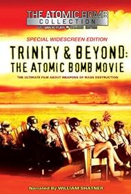 Trinity and Beyond: The Atomic Bomb Movie (1995)